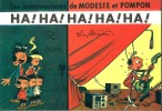 Les Mésaventures de Modeste et Pompon n° 0 : Ha ! Ha ! Ha ! Ha ! Ha ! + Inédits. ( Tirage limité en fac-similé + Carte de Voeux perpétuelle, Modeste ...