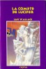 La Com&egrave;te de Lucifer. ( Un des 3000 exemplaires num&eacute;rot&eacute;s ). . ( Cartonnages Editions Opta - Science-Fiction ) - Ian Wallace - Jean-Louis Verdier - ...