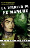 La Terreur de Fu Manchu.. ( Arthur Henry Sarsfield Ward dit Sax Rohmer - Pastiche ) - William Patrick Maynard.
