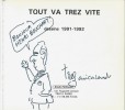 Tout va Trez vite. Dessins 1991-1992. ( Avec joli dessin original signé de Trez ).. ( Dessins d'Humour - Politique ) - Alain Tredez dit Trez.