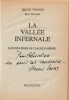 La Vallée Infernale. ( Avec cordiale dédicace de Henri Vernes ).. ( Bob Morane ) - Henri Vernes - Claude Gohérel.