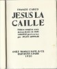 Jésus-La-Caille. ( Relié et numéroté sur Hollande ).. Francis Carco - Chas Laborde - Jules Germain.