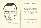 L es Voyageurs Etrangers. Avec un portrait par Marc du Plantier. ( Tirage numéroté à 420 exemplaires sur vélin, avec dédicace de Roger Lannes à Marcel ...