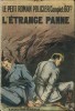 Le Petit Roman Policier n° 93 : L'Etrange Panne, une aventure du Gentleman-Cambrioleur, Robert Lacelles.. ( Arsène Lupin ) - Claude Ascain - Sogny.