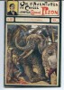 Vie d'Aventures et de chasse du Dompteur Edmond Pezon n° 10 : Un Terrible Eléphant.. ( Cirque - Chasse ) - Edmond Pezon ( Oscar Méténier et Fabrice ...