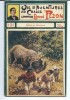 Vie d'Aventures et de chasse du Dompteur Edmond Pezon n° 21 : Chasse au Rhinocéros.. ( Cirque - Chasse ) - Edmond Pezon ( Oscar Méténier et Fabrice ...