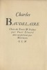 Charles Baudelaire. ( Tirage numéroté à 1300 exemplaires sur vélin ).. ( Editions GLM / Guy Lévis Mano ) - Paul Eluard - Charles Baudelaire - Louis ...