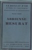 Adrienne Mesurat.  ( Tirage numéroté, avec belle dédicace de l'auteur à l'historien Jean-Claude Lachnitt ).. Julien Green.