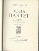Julia Bartet. ( Tirage de tête, nominatif, relié avec dédicace de Albert Dubeux et de la comédienne Julia Bartet ).. ( Théâtre ) - Albert Dubeux - ...