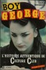 Boy George. L'Histoire authentique de Culture Club. 32 pages de photos.. ( Musique - Rock ) - George Alan O'Dowd dit Boy George - Merle Ginsberg.
