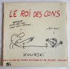 Georges Wolinski : Le Roi des Cons. ( Disque 33 tours + bande dessinée ).. ( Disques - Bandes Dessinées ) - Georges Wolinski - Julien Guiomar - Michel ...