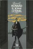 El Borak l'Eternel.. ( Collection Néo Fantastique Science-Fiction Aventure - Suspense Insolite Mystère ) - Robert Ervin Howard.