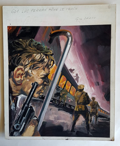 Luc Ferran m&egrave;ne le Train - N&deg; 601 de 1969. Magnifique Gouache originale, non sign&eacute;e, r&eacute;alis&eacute;e par Michel Landi pour une couverture de la s&eacute;rie " Luc ...