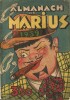 Almanach de Marius 1939. . Robert Dansler - Georges Simenon - Maurice Leblanc - Collectif.