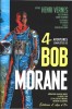 Omnibus : 4 Aventures Complètes de Bob Morane d'après Henri Vernes : Opération Blanche-Neige - La Dent d'Or - Le Pilleur de Trésors - Mission ...