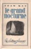 Le Grand Nocturne, Récits d'Epouvante. ( Complet de la bande annonce et avec dédicace de Jean Ray, sur feuillet, collé en page de titre ).. ( ...
