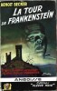 La Tour de Frankenstein.. ( Fleuve Noir - Collection Angoisse ) - Jean-Claude Carrière sous le pseudonyme de Benoit Becker.