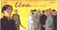 Léna, tome 3 : Léna dans le Brasier. ( Version Strip à l'Italienne, en tirage limité à 4000 exemplaires ).. ( Bandes Dessinées - Léna ) - André ...