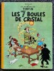 Les Aventures de Tintin : Les 7 Boules de Cristal. ( Tirage de 1963 ).. ( Bandes Dessinées ) - Georges Rémi dit Hergé - Tintin.