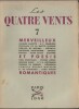 Revue les Quatre Vents n° 7. Merveilleux et Poésie Romantiques.. ( Surréalisme - Revues ) - Henri Parisot - Jacques Cazotte - S.T. Coleridge - ...