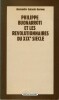 Philippe Buonarroti et les révolutionnaires du XIXème siècle (1828-1837). . ( Editions Champ Libre - Politique ) - Alessandro Galante Garrone.