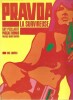 Pravda la Survireuse.. ( Bandes Dessinées - Pop Art - Françoise Hardy ) - Guy Peellaert - Pascal Thomas - Henry Chapier.