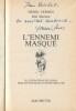 L'Ennemi Masqué. ( Avec cordiale dédicace de Henri Vernes ).. ( Bob Morane ) - Henri Vernes - Félicisimo Coria.