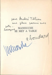 Manouche se met à Table. ( Avec belle dédicace d'Alphonse Boudard, contresignée par Manouche à André Tillieu ).