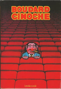 Cinoche. ( Exemplaire du service de presse avec belle dédicace et superbe lettre autographe de Alphonse Boudard à André Tillieu + article de ce dernier ).