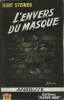 L'Envers du Masque.. ( Fleuve Noir - Collection Angoisse ) - André Ruellan sous le pseudonyme de Kurt Steiner.