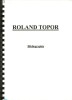 Bibliographie de Roland Topor par Christophe Hubert. ( Exemplaire unique, artisanal ).. ( Bibliographie ) - Roland Topor - Christophe Hubert.