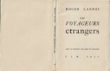 L es Voyageurs Etrangers. Avec un portrait par Marc du Plantier. ( Un des 30 exemplaires sur hollande du tirage de tête, avec magnifique dédicace et ...