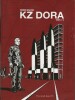 Intégrale KZ Dora, tome 1 et 2. ( Avec magnifique dessin original pleine page de Robin Walter au tome 1 et dédicace au tome 2 ).. ( Bandes Dessinées ) ...