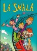La Smala, tome 3 : Plein Tube !. ( Avec superbe dessin original pleine page de Marco Paulo ).. ( Bandes Dessinées ) - Marco Paulo - Thierry ...