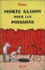 Morte Saison pour les Poissons. ( Avec superbe dessin original, signé de Fabio Viscogliosi ).. ( Bandes Dessinées ) - Fabio Viscogliosi.