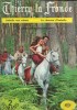 Reliure éditeur, Collection 2 Romans / Thierry la Fronde : Isabelle aux Sabots - La Chanson d'Isabelle.. ( Cinéma - Série Télévisée ) - Jean-Claude ...