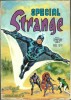Spécial Strange n° 4.. ( Bandes Dessinées en Petits Formats ) - Stan Lee - Jack Kirby - Gerry Conway - Gil Kane - Steve Gerber - George Tuska.