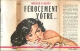 Férocement Vôtre.... ( Pin-Up - Pierre-Laurent Brenot ) - Maurice Dekobra.