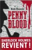 Penny Blood , Sherlock Holmes Revient !. ( Tirage limité à 500 exemplaires ).. ( Sherlock Holmes ) - Bob Garcia.