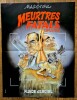 Magnifique affiche collector de Maëster pour la sortie de l'album : Meurtres fatals graves.. ( Bandes Dessinées - Affiches ) - Maëster.