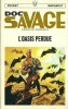 Doc Savage, tome 7 : L'Oasis Perdue.. ( Doc Savage ) - Kenneth Robeson.