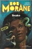 Bob Morane : Snake.. ( Bob Morane ) - Henri Vernes - Antonio Parras.