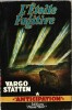 L' Etoile Fugitive.. ( Fleuve Noir - Collection Anticipation - Science-Fiction ) - John Russell Fearn sous le pseudonyme de Vargo Statten - René ...