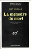 La Mémoire du Mort. ( Hauser's Memory ).. ( Série Noire ) - Curt Siodmak.