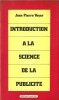 Introduction à la Science de la publicité.. ( Editions Champ Libre - Situationnisme ) - Jean-Pierre Voyer.
