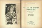 Filles et Ports d'Europe.. ( Gus Bofa - Prostitution ) - Pierre Mac Orlan.
