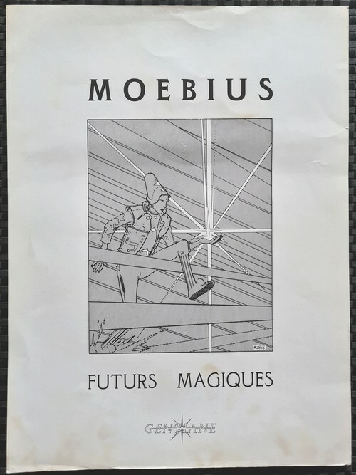 Affichette Moebius. Futurs Magiques.. ( Bandes Dessinées ) - Jean Giraud sous le pseudonyme de Moebius.
