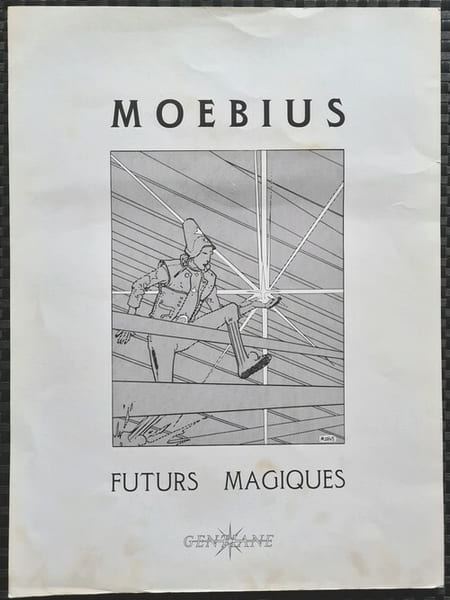 Affichette Moebius. Futurs Magiques.. ( Bandes Dessin&eacute;es ) - Jean Giraud sous le pseudonyme de Moebius.