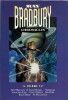 The Ray Bradbury Chronicles, Volume 1. ( Tirage spécial à 1200 exemplaires numérotés, signés par Ray Bradbury, Kent Williams, P.Craig Russell, John ...