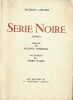 Série Noire : Poèmes. Préface de Maurice Fombeure. Eaux-Fortes de Pedro Flores. ( Tirage à 290 exemplaires, numéroté sur pur fil ).. ( Louis-Ferdinand ...